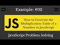 How to Generate the Multiplication Table of a Number in JavaScript | Learn With Sazzad