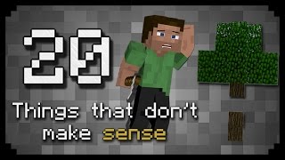 20 things that don't make sense in Minecraft