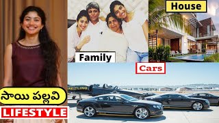 Sai Pallavi Lifestyle In Telugu | 2021 | Income, House, Cars, Family, Biography, Watches, Husband