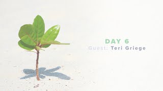 Day 6 - Rhythm and Resilience with Teri Griege