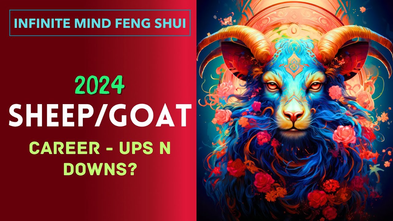 2024 SHEEP/GOAT Zodiac - Forecast & Cures | Chinese Zodiac Astrology ...