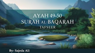 L-21 Para 1 الم Surah Al Baqarah Ayah (2:49-50) | #QuranWithSajedaAli