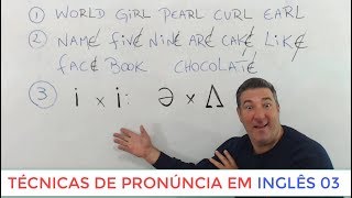 DICAS DE PRONÚNCIA EM INGLÊS - 03 - SEMANA DA PRONÚNCIA - AULA MAIS TOP!!!