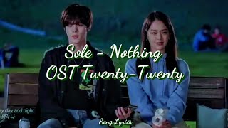 Sole (쏠) - Nothing (아무말도) | Twenty-Twenty Part 3 (트웬티트웬티) | Easy Lyrics/Sub Indo