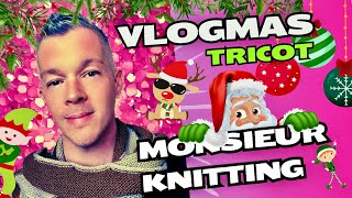 🎄✨Vlogmas Tricot 22 Décembre🎅🧶