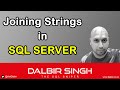Joining Strings (Concatenation) - In SQL Server / TSQL