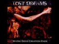 Lost Dreams - Where Gods Creation Ends