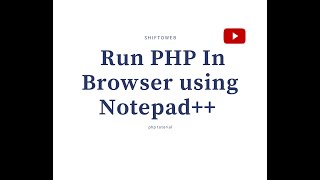 Run php Directly in Browser using Notepad++