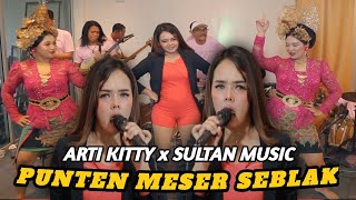 PUNTEN MESER SEBLAK - ARTI KITTY X SULTAN MUSIC [ LIVE MUSIC COVER ]