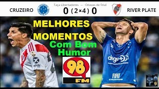 CRUZEIRO 0 (2 x 4) 0 RIVER PLATE & Bom Humor 98FM - Pênaltis & Melhores Momentos Libertadores 2019