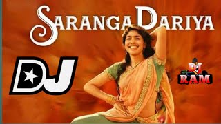 Saranga Dariya Dj Song ||Sai Pallavi||Naga Chaitanya||Love Story Movie||