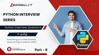 Strings in Python Explained | Python Interview Series Part 8 (Tamil) | Python for Beginners