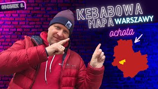 Mamy nowego lidera! Kebabowa Mapa Warszawy #8 - Ochota!