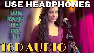 Sun Raha Hai Na Tu ((16D Audio not 8D Audio)) Female Version |  Shreya Ghoshal | Aashiqui 2