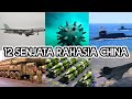 12 SENJATA RAHASIA CHINA PALING BERBAHAYA DAN MEMATIKAN