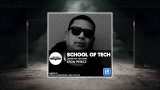 School Of Tech Lesson.35 Iron Perez /Live studio recording