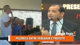 POLÊMICA ENTRE VEREADOR E PREFEITO