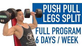 Push Pull Legs Split | Full 6 Day Hypertrophy Program