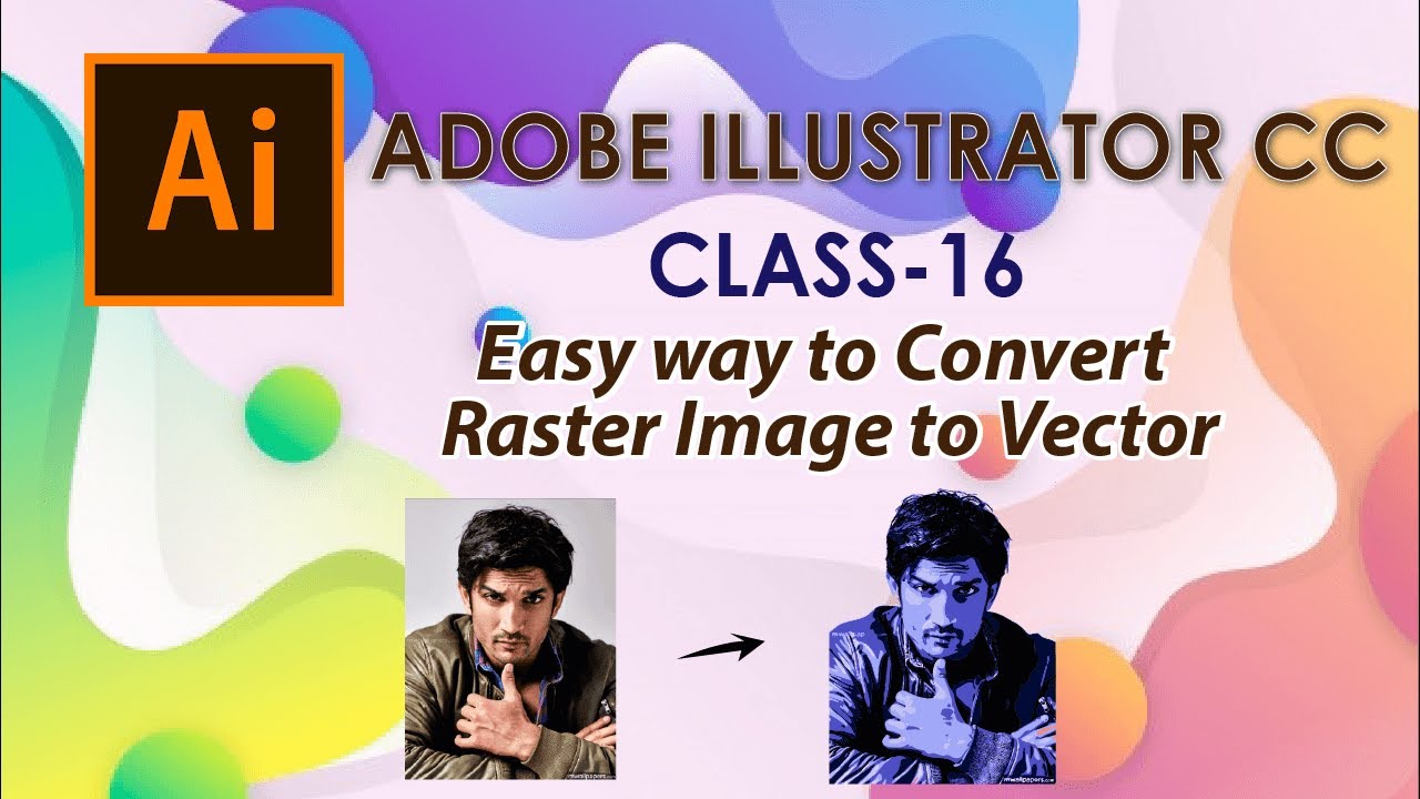 Convert Raster Image Into Vector Image In Illustrator Adobe