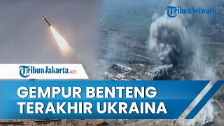 Rusia Terus Menggempur Benteng Terakhir Ukraina di Mariupol, Pabrik Baja Azovstal Jadi Sasaran Utama