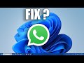 How To Fix WhatsApp App Not Working on Windows 11