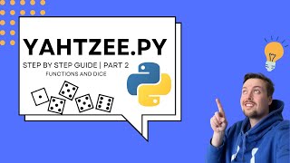 Build Yahtzee from Scratch in Python | Full Tutorial Series (Part 2)!