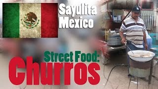 Sayulita Mexico Street Food: Churros!