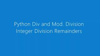 Python Integer division and Remainders