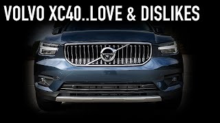 2020 Volvo XC40...Love and Dislikes