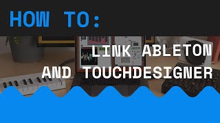 How to Link Ableton Live with TouchDesigner (3-Min Quick Tutorial for Audio-Visual Artists)