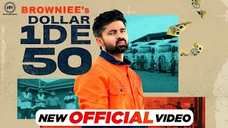 Dollar 1 De 50 BROWNIEE || Latest Punjabi Songs 2023 || Hustlerz Music  || Vikramjit Bhalla