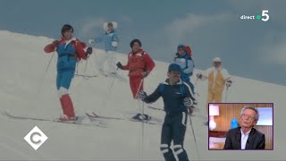 Spéciale « Les Bronzés font du ski » ! - C à Vous - 06/11/2019