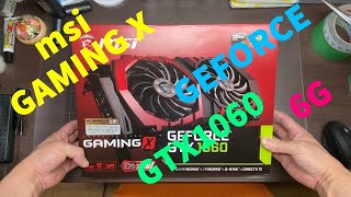 [DIY]自作PCのグラボが調子が悪いのでヤフオクでポチって交換したよ！(msi GeForce GTX1060 GAMINGX 6G)