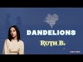 Dandelions - Ruth B. (lyrics)