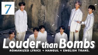 BTS (방탄소년단) 'LOUDER THAN BOMBS' [ROMANIZED LYRICS + HANGUL + ENGLISH TRANS]
