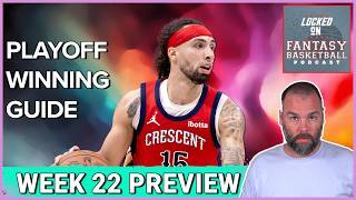 NBA Fantasy Basketball: Week 22 Preview - Clinch Your Playoff Wins #NBA #fantasybasketball