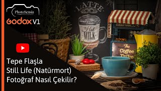 Still Life - Natürmort Fotoğrafçılığı Nedir? Tepe Flaşla Nasıl Çekilir?