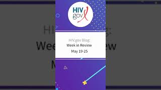 HIV.gov Blogs Week of 5/19-5/25/23 #hiv #blogs #mpox #cdc