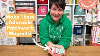 Patchwork Magnet Tutorial, Coriander Fun Finds, Viewer Quilt Share