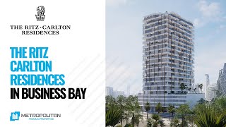 The Ritz-Carlton Residences in Business Bay Dubai for Sale