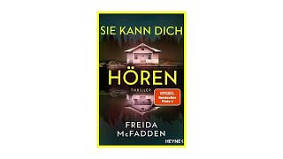 Hörbuch: Sie kann dich höre - Der Bestseller Thriller Hörspiel - Freida McFadden Hörbuch