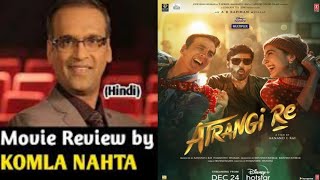Atrangi Re Movie Review By komal Nahta