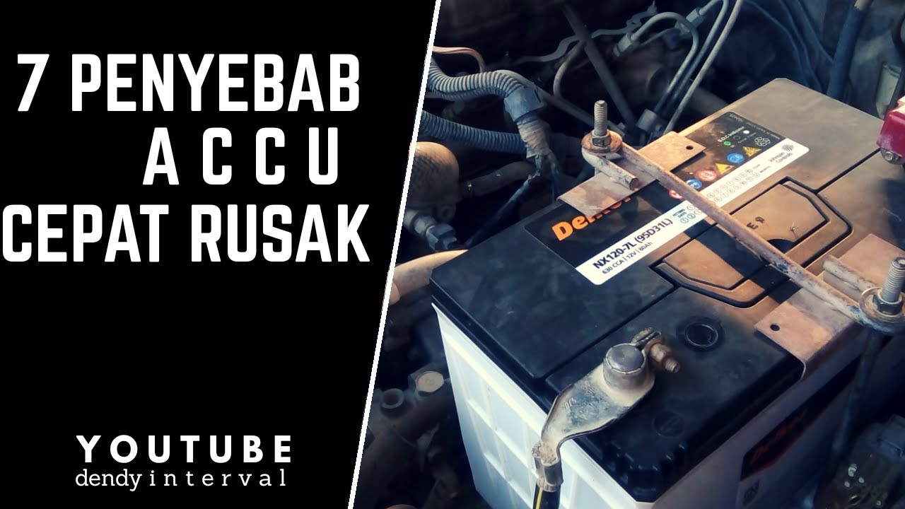 7 PENYEBAB AKI MOBIL CEPAT RUSAK - YouTube