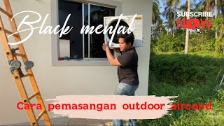 DIY Part 2 : Pemasangan Outdoor Aircond Rumah