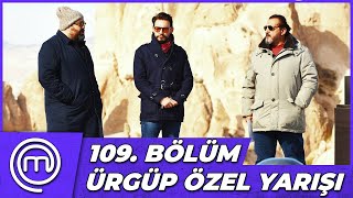 MasterChef Türkiye 109. Bölüm Özeti | EKİBİMİZ KAPADOKYA'DA