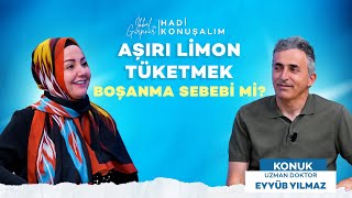 Limon Fayda mı Zarar mı? Gerçek Bir İlaç Olabilir mi? | Hadi Konuşalım | Uzm. Dr. Eyyüb Yılmaz