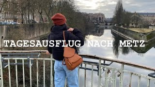 Tagesausflug nach Metz