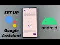 How To Set Up Google Assistant On Android Phone
