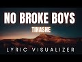 Tinashe - No Broke Boys | LYRIC VISUALIZER Version