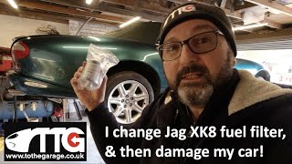 I change my Jaguar XK8 fuel filter, and then Damage my jaguar